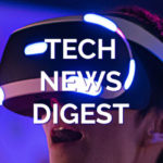 Tech News Digest for October 7, 2022